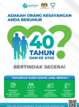 Adakah Orang Kesayangan Anda Berumur 40 Tahun Dan Ke Atas? Bertindak Segera!